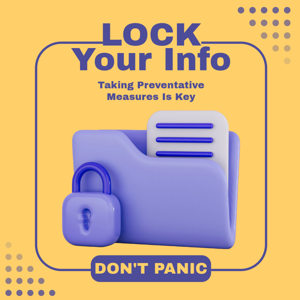 Lock Your Info. Don't Panic